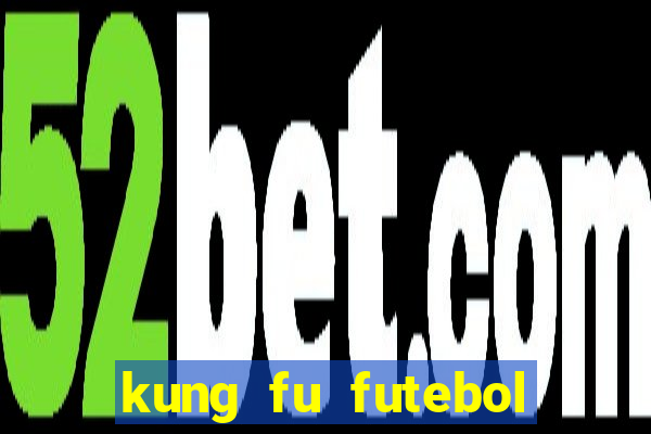 kung fu futebol clube download utorrent